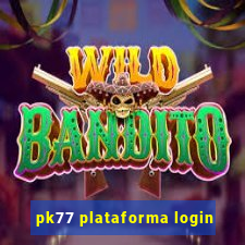 pk77 plataforma login